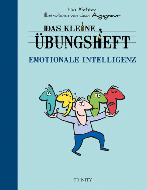 Das kleine Übungsheft  - Emotionale Intelligenz (Ilios Kotsou)