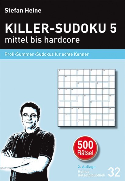 Killer-Sudoku 5 - mittel bis hardcore.Bd.5 (Stefan Heine)