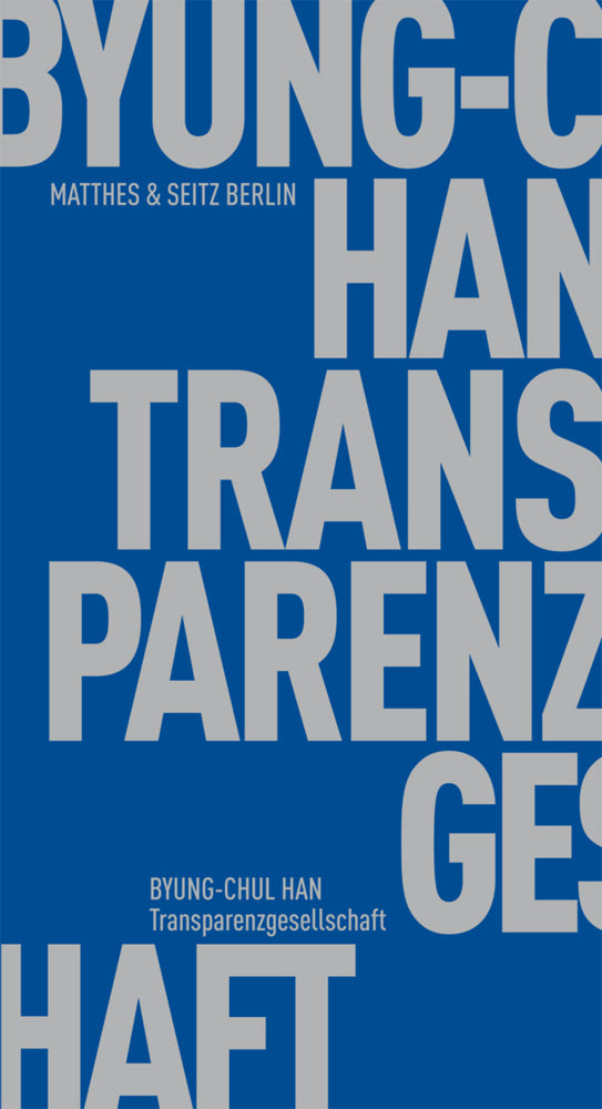 Transparenzgesellschaft (Byung-Chul Han)