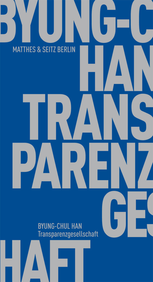 Transparenzgesellschaft (Byung-Chul Han)