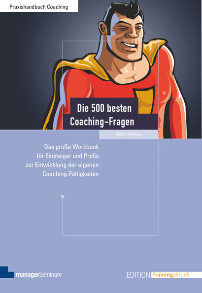 Die 500 besten Coaching-Fragen (Martin Wehrle)