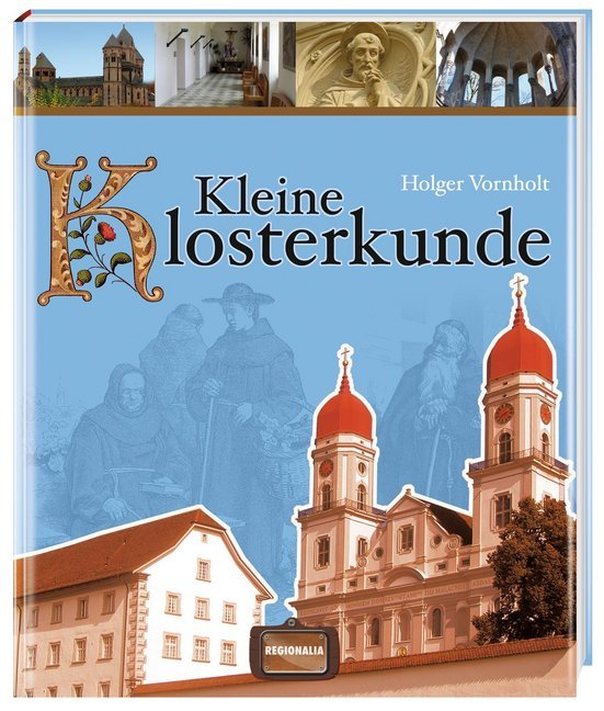 Kleine Klosterkunde (Holger Vornholt)