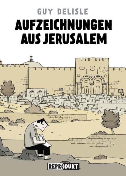 Aufzeichnungen aus Jerusalem (Guy Delisle)