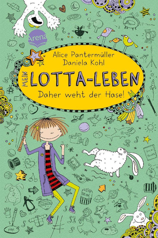 Mein Lotta-Leben (4) - Daher weht der Hase (Alice Pantermüller)