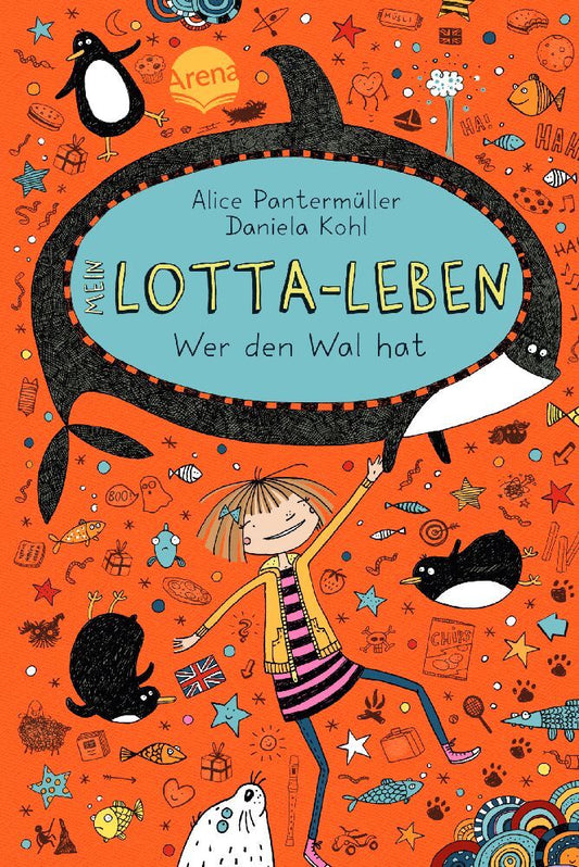 Mein Lotta-Leben (15) - Wer den Wal hat (Alice Pantermüller)