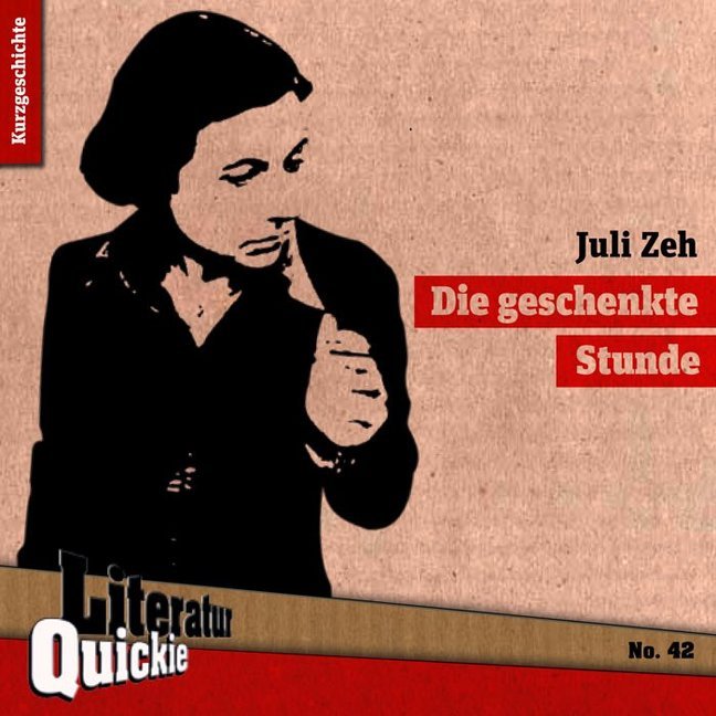 Die geschenkte Stunde (Juli Zeh)