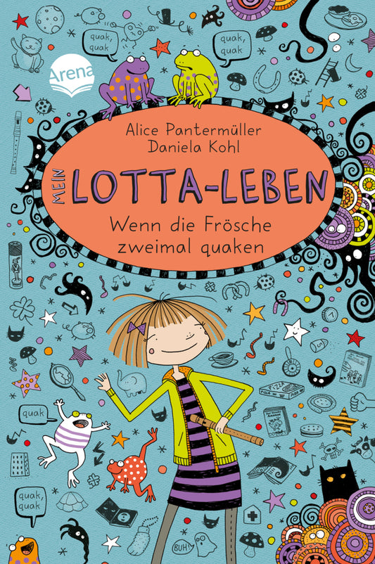 Mein Lotta-Leben (13) - Wenn die Frösche zweimal quaken (Alice Pantermüller)