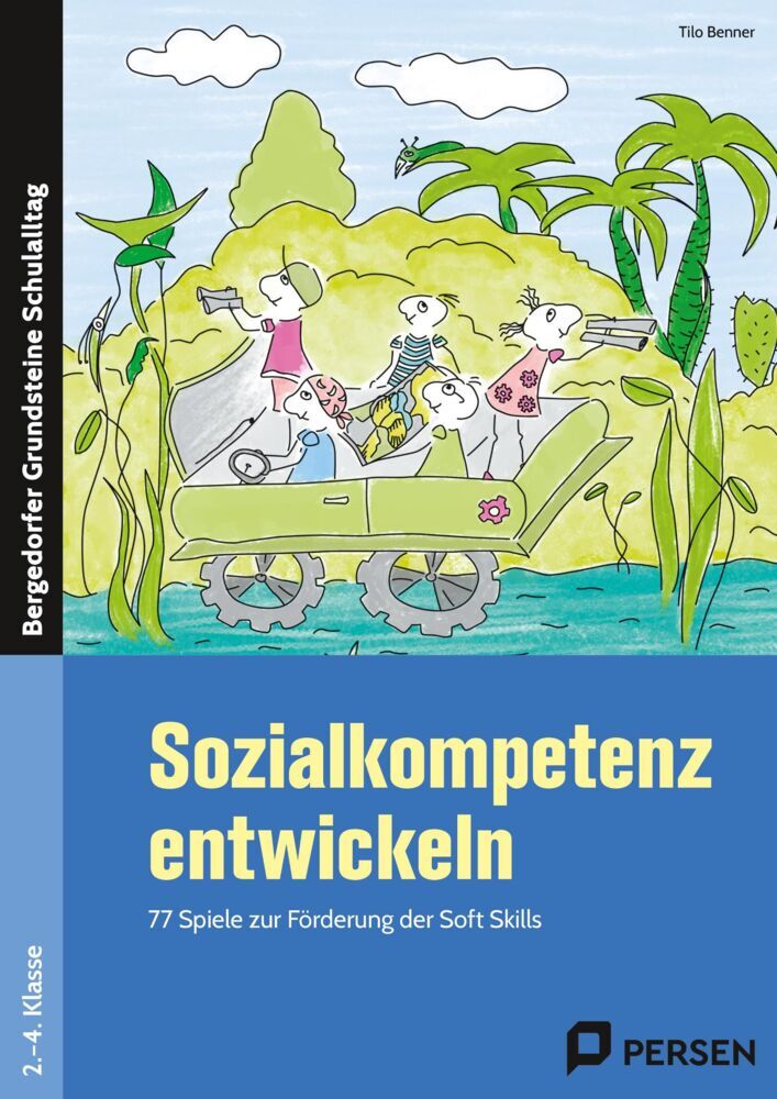 Sozialkompetenz entwickeln (Tilo Benner)