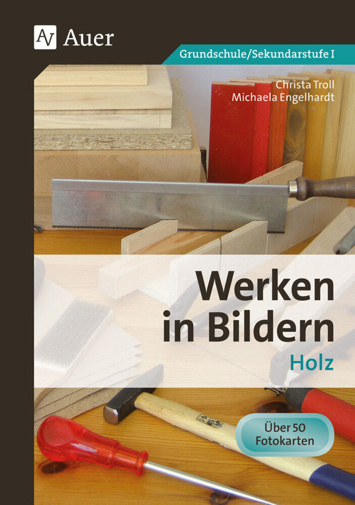 Werken in Bildern - Holz (Christa Troll)