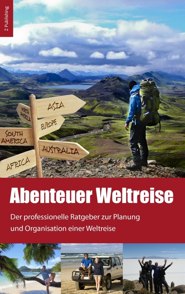 Abenteuer Weltreise - Erfüll dir deinen Traum! (Jeannette Zeuner)