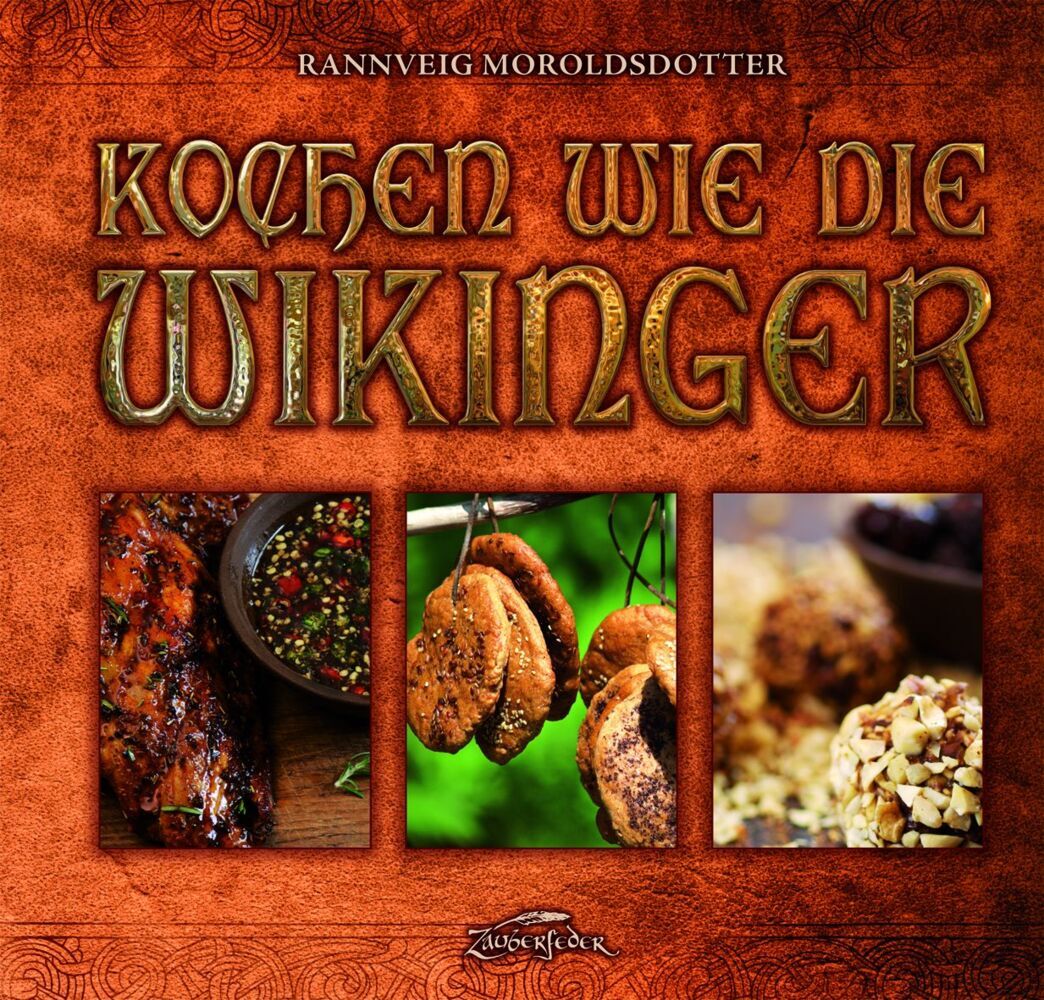 Kochen wie die Wikinger (Rannveig Moroldsdotter)