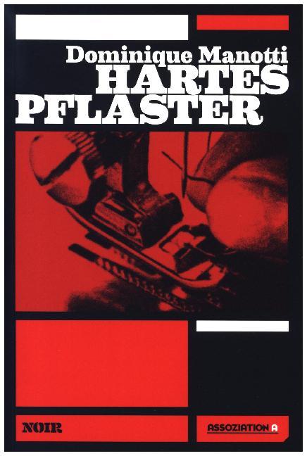 Hartes Pflaster (Dominique Manotti)