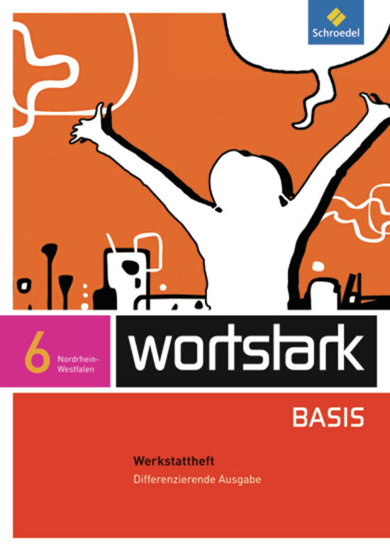 wortstark Basis - Differenzierende Ausgabe für Nordrhein-Westfalen 2012 (Lyane Berndt-Kröse)