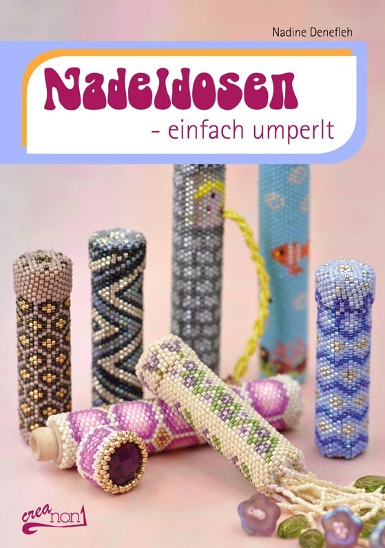 Nadeldosen - einfach umperlt (Nadine Denefleh)