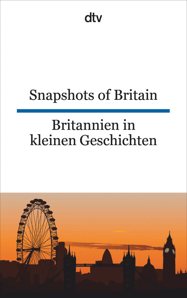 Snapshots of Britain. Britannien in kleinen Geschichten (Joy Browning)