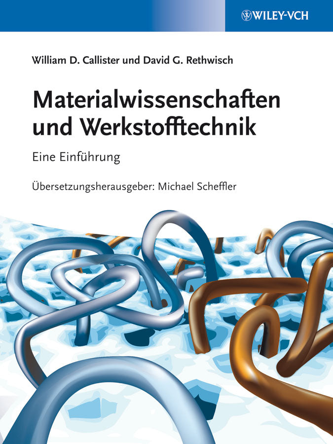Materialwissenschaften und Werkstofftechnik (William D. Callister)