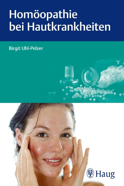 Homöopathie bei Hautkrankheiten (Birgit Uhl-Pelzer)
