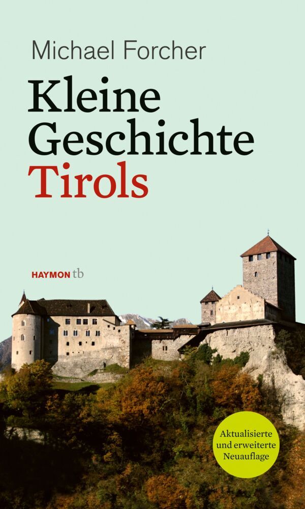 Kleine Geschichte Tirols (Michael Forcher)