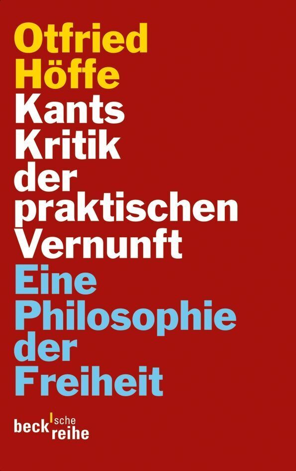 Kants Kritik der praktischen Vernunft (Otfried Höffe)