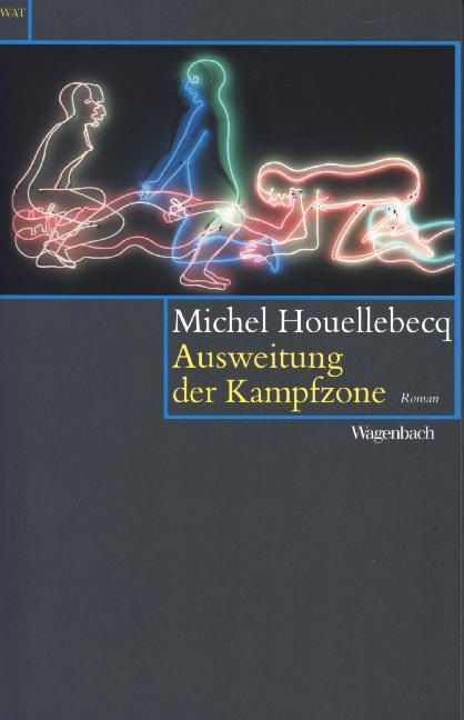 Ausweitung der Kampfzone (Michel Houellebecq)