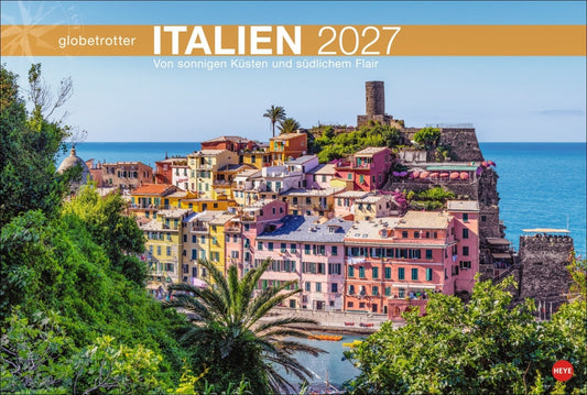 Italien Globetrotter Kalender 2027 - Von sonnigen Küsten und südlichem Flair (39 x 58 cm)