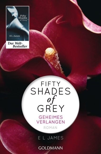 Shades of Grey - Geheimes Verlangen (E L James)