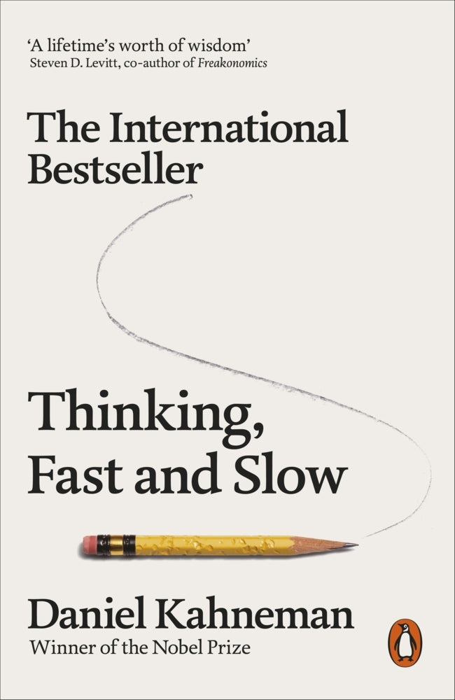 Thinking, Fast and Slow (Daniel Kahneman)