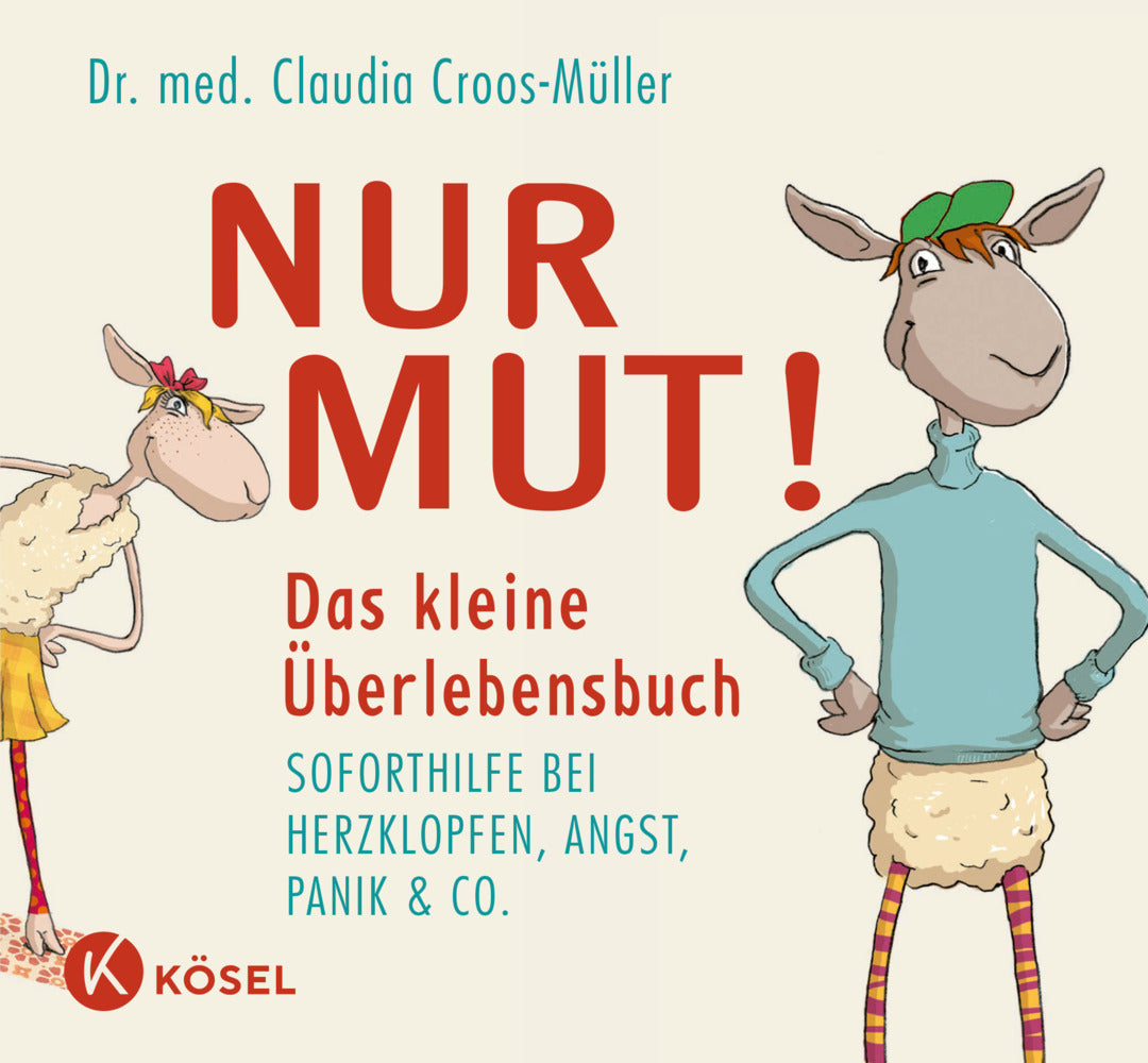 Nur Mut! Das kleine Überlebensbuch (Claudia Croos-Müller)