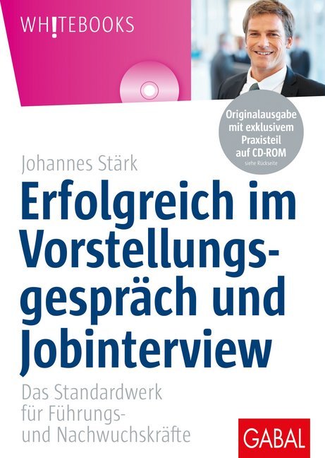 Erfolgreich im Vorstellungsgespräch und Jobinterview, m. CD-ROM (Johannes Stärk)