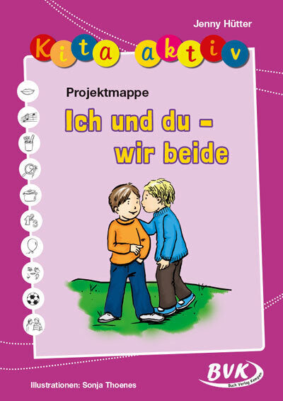 Kita aktiv 'Projektmappe Ich und du - wir beide' (Jenny Hütter)