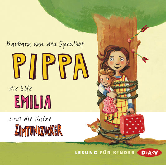 Pippa, die Elfe Emilia und die Katze Zimtundzucker, 2 Audio-CDs (Barbara Van Den Speulhof)