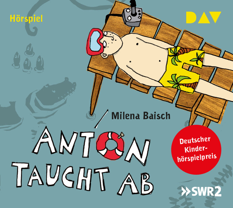 Anton taucht ab, 1 Audio-CD (Milena Baisch)