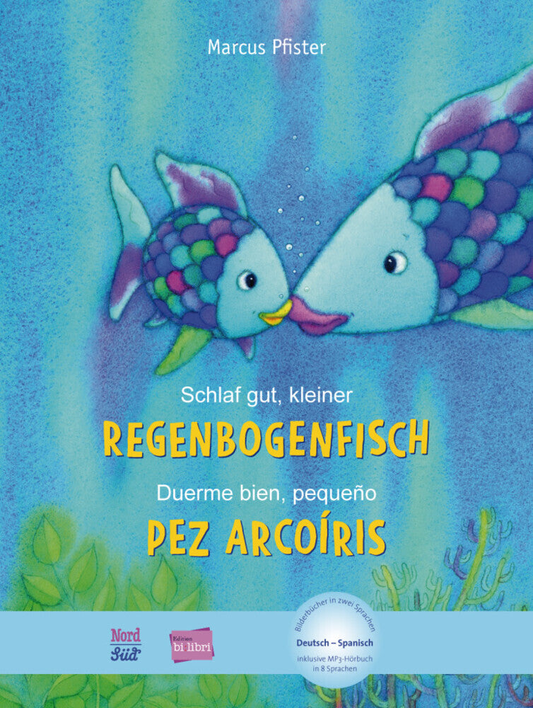 Schlaf gut, kleiner Regenbogenfisch (Deutsch-Spanisch) (Marcus Pfister)