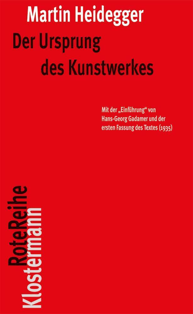 Der Ursprung des Kunstwerkes (Martin Heidegger)
