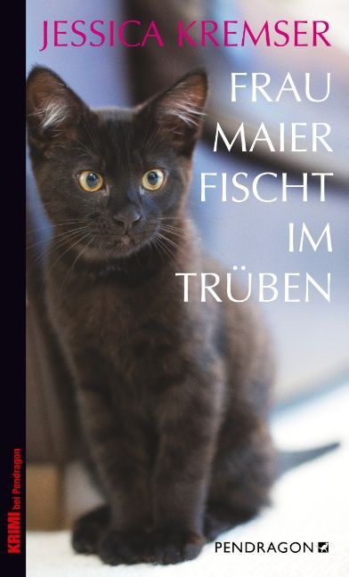 Frau Maier fischt im Trüben (Jessica Kremser)