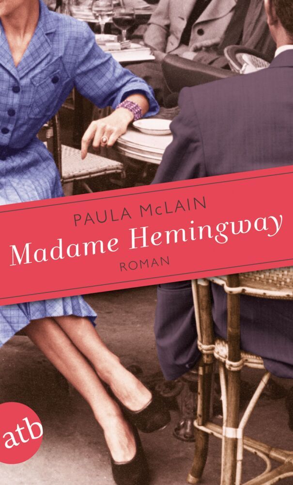 Madame Hemingway (Paula Mclain)
