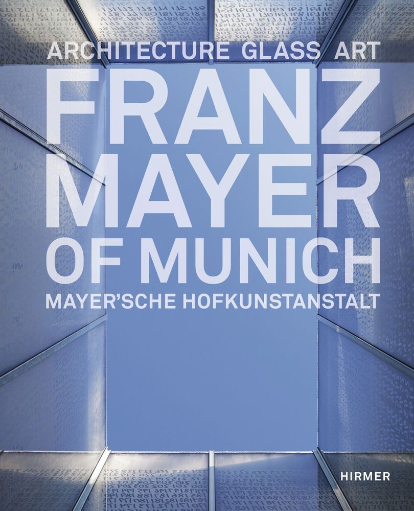 Franz Mayer of Munich (Bernhard G. Graf)