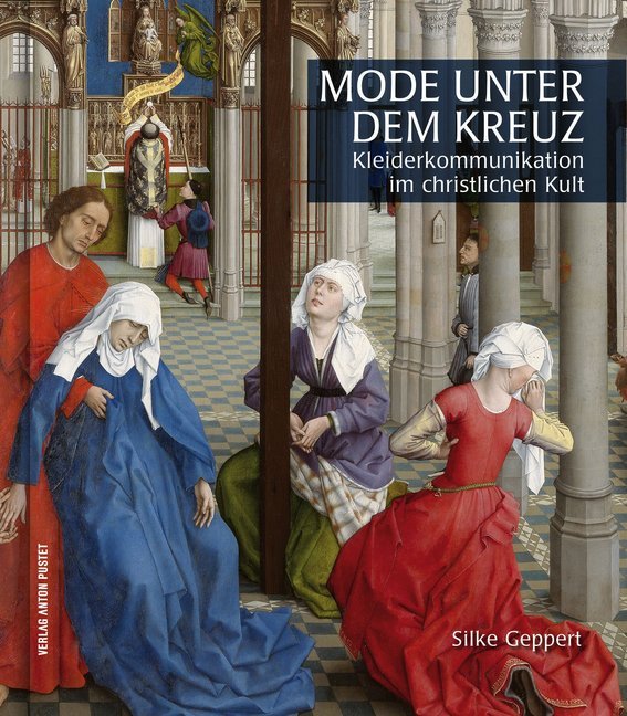 Mode unter dem Kreuz (Silke Geppert)