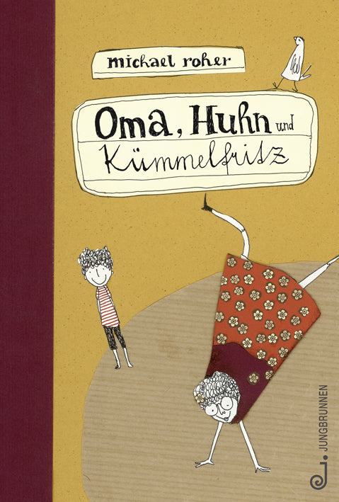 Oma, Huhn und Kümmelfritz (Michael Roher)