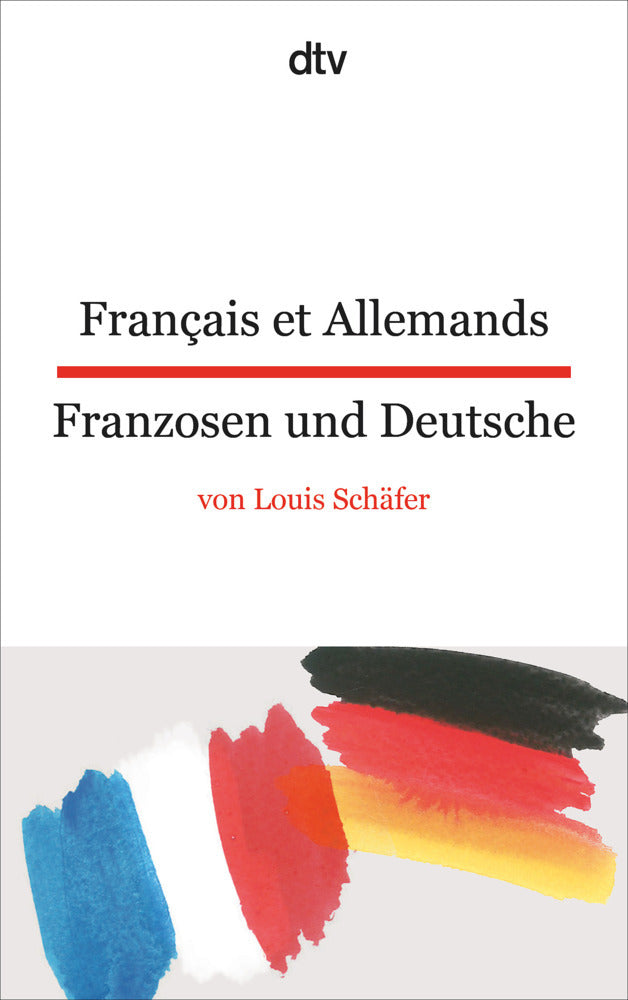 Français et Allemands. Franzosen und Deutsche. (Louis Schäfer)