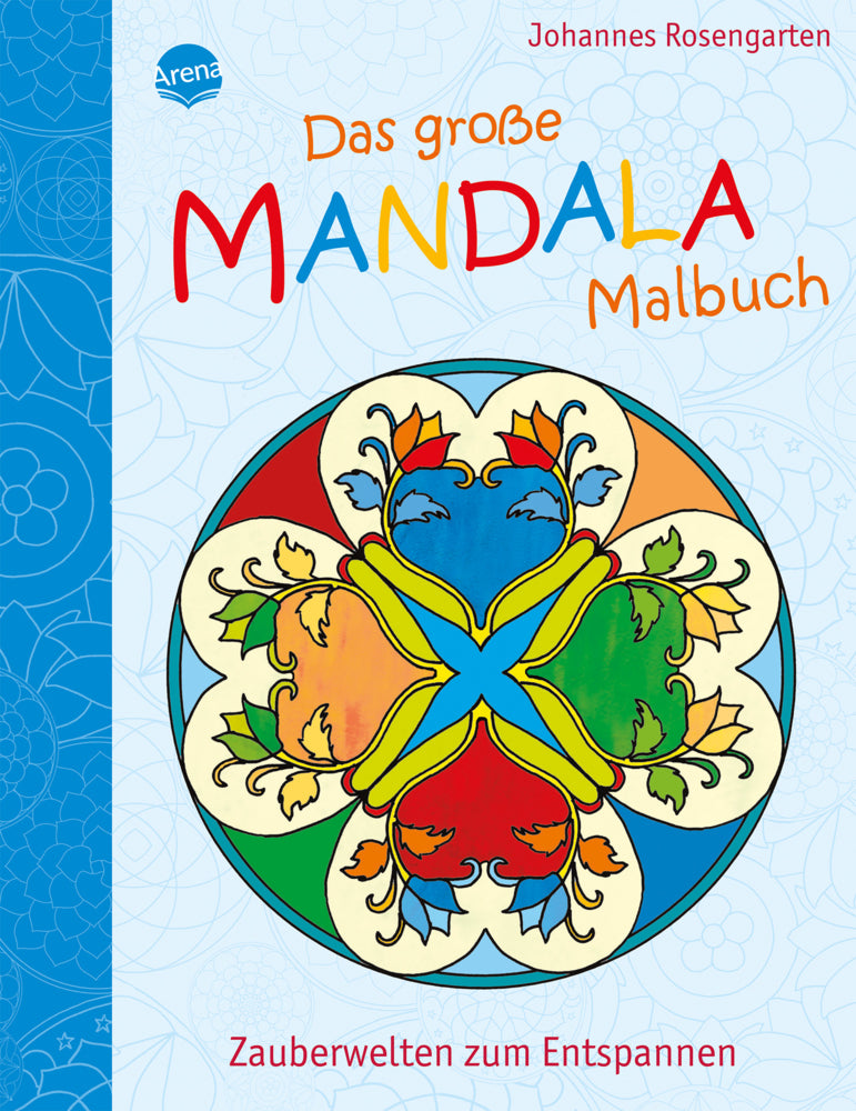 Das große Mandala Malbuch (Johannes Rosengarten)