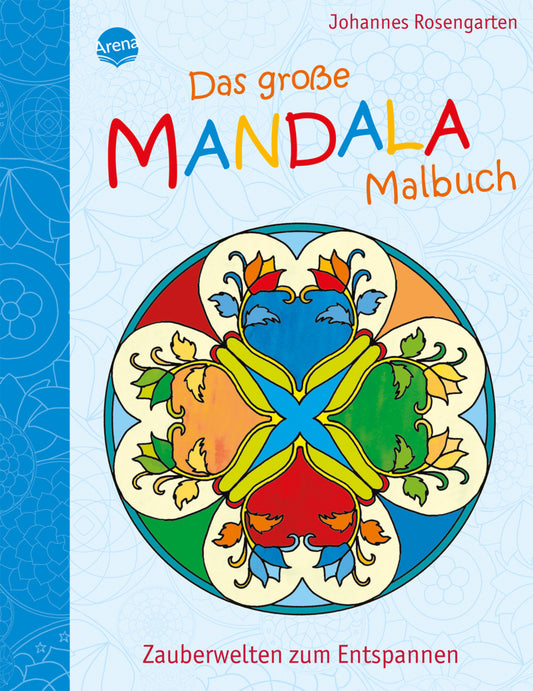 Das große Mandala Malbuch (Johannes Rosengarten)