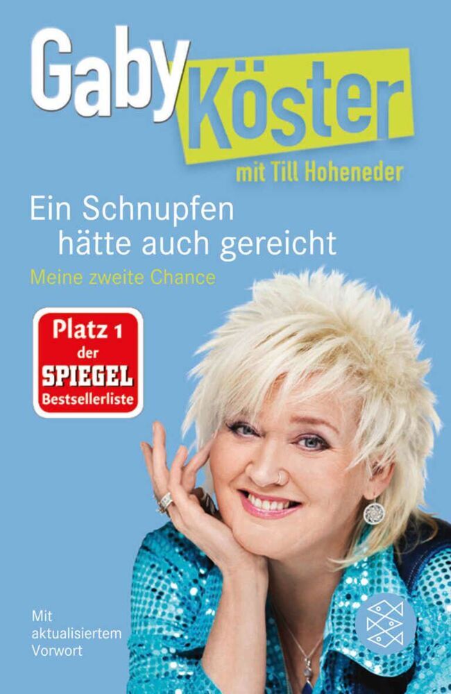 Ein Schnupfen hätte auch gereicht (Gaby Köster)