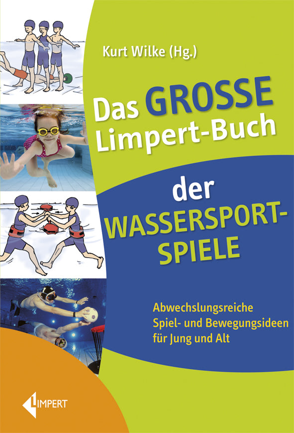 Das große Limpert-Buch der Wassersportspiele (Kurt Wilke)