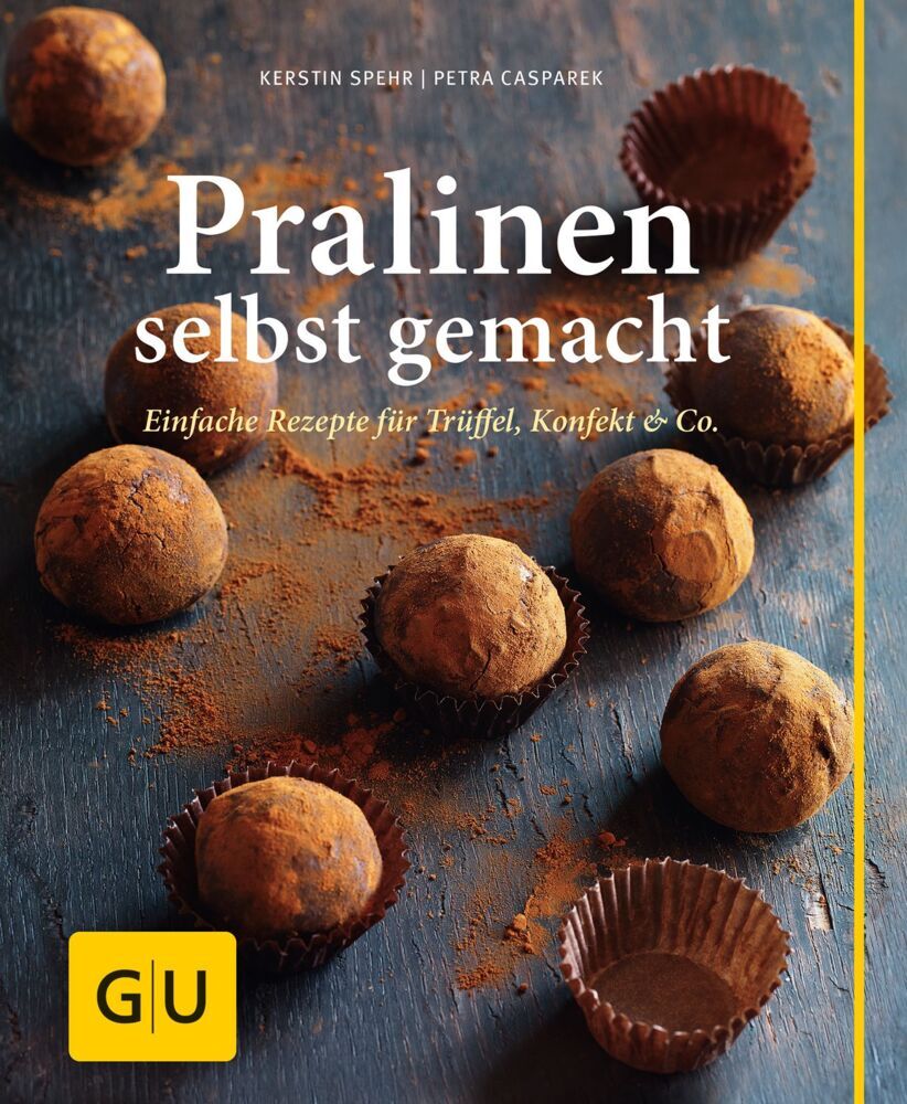 Pralinen selbst gemacht (Kerstin Spehr)