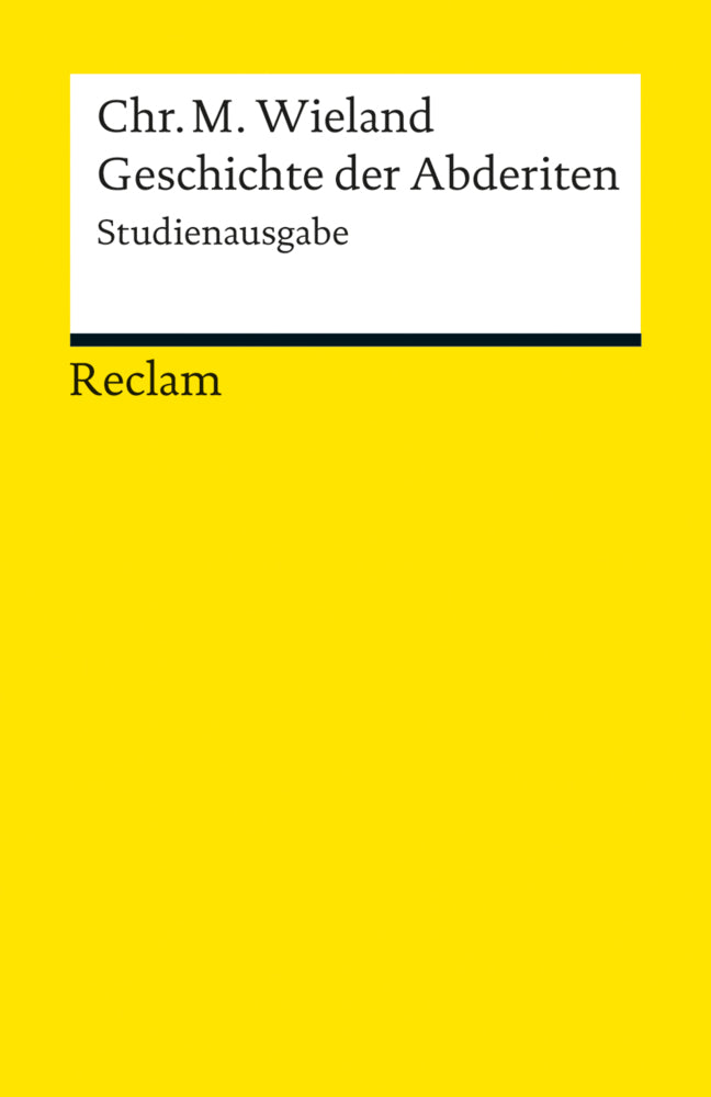 Geschichte der Abderiten. Studienausgabe (Christoph Martin Wieland)