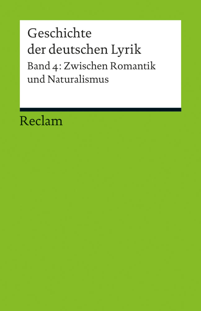 Geschichte der deutschen Lyrik. Band 4: Zwischen Romantik und Naturalismus.Bd.4 (Bernhard Sorg)
