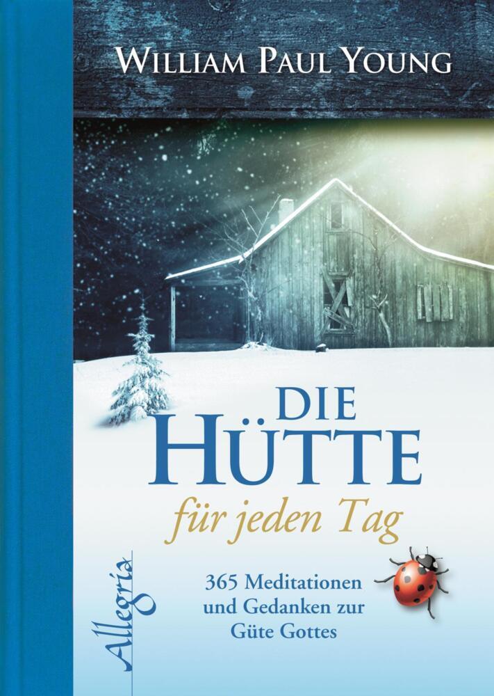 DIE HÜTTE für jeden Tag (William P. Young)
