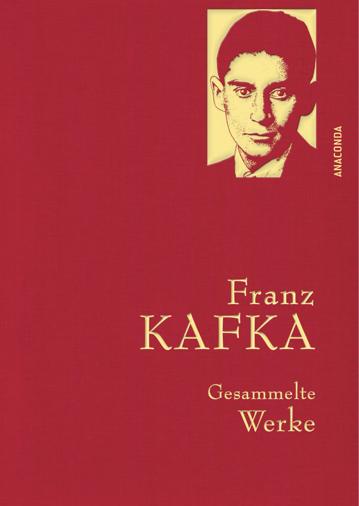 Franz Kafka, Gesammelte Werke (Franz Kafka)