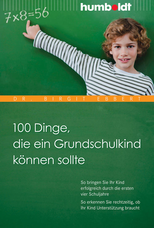 100 Dinge, die ein Grundschulkind können sollte (Birgit Ebbert)